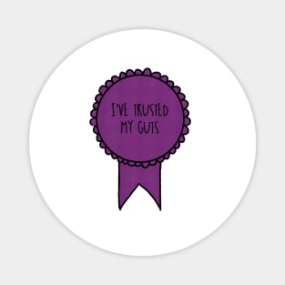 I've Trusted My Guts / Awards Magnet